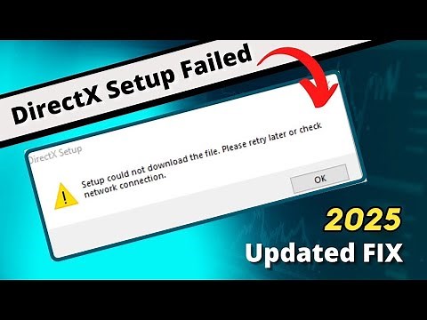 How to Fix DirectX Setup Could Not Download the File ❓ DirectX Setup Error