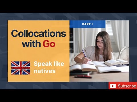 Learn English: Collocations with Go Part 1