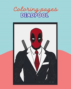 3.5K views |  Deadpool Coloring Pages  Crazy. Chaotic. Totally...