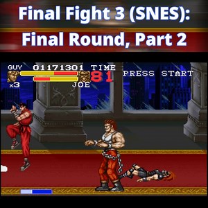 61K views · 6.6K reactions | Final Round, Part 2 from Final Fight 3 on the SNES. I am playing on Expert with the actual cart on the Analogue Super NT! Recorded 8/9/23. Hope you enjoy! #retrogames #snes #nintendo #capcom #finalfight #fightinggames #streetfighter #arcadegames | Black Retro Gamer | Facebook