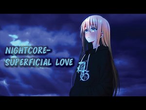 Nightcore - Superficial Love | Ruth B | Lyrics