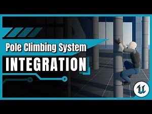 Pole Climbing System - Integration Tutorial