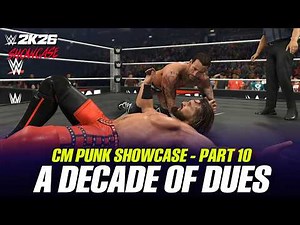 WWE 2K26 Showcase Mode Gameplay Part 10 - CM Punk vs Seth Rollins