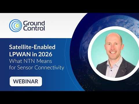 Satellite-Enabled LPWAN in 2026: What NTN Means for Sensor Connectivity