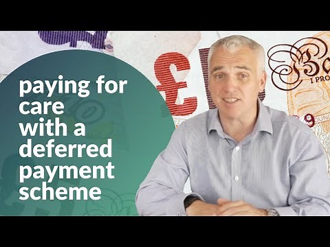 Paying for care with a Deferred Payment Scheme