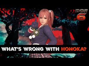 What's Really Wrong With Honoka? (Dead Or Alive 6)
