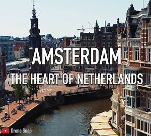 Amsterdam - The heart of the Netherlands