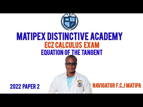 Grade 12 CALCULUS 2022Paper 2 ECZ Maths (Equation of the Tangent)
