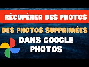 - 2026 Comment récupérer des photos supprimées dans google photos