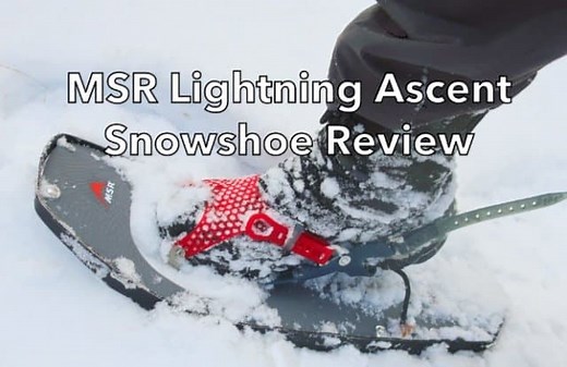 MSR Lightning Ascent Snowshoes Review - SectionHiker.com