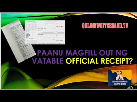 PAPAANU MAG FILL UP NG VATABLE OFFICIAL RECEIPT?