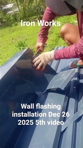 wall flashing installation Dec 26 2025 5th video #welderfabricator #construction