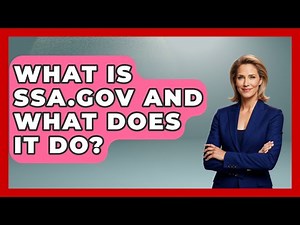 What Is SSA.gov And What Does It Do? - Get Retirement Help