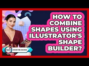 How To Combine Shapes Using Illustrator's Shape Builder?