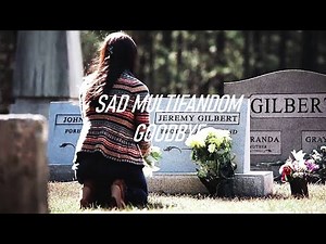 Sad Multifandom Goodbye