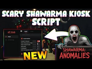 *NEW* Scary Shawarma Kiosk Script (PASTEBIN 2026) ( ENTITY NOTIFIER , AUTO PLAY , ESP )