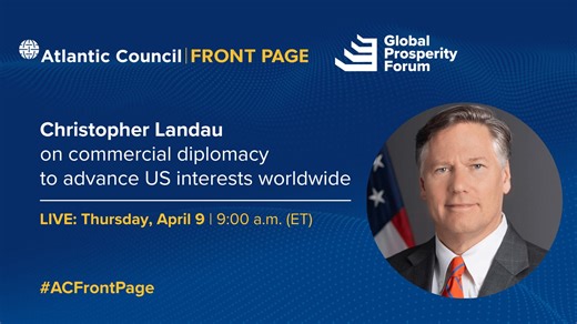Christopher Landau on commercial diplomacy to advance US interests worldwide