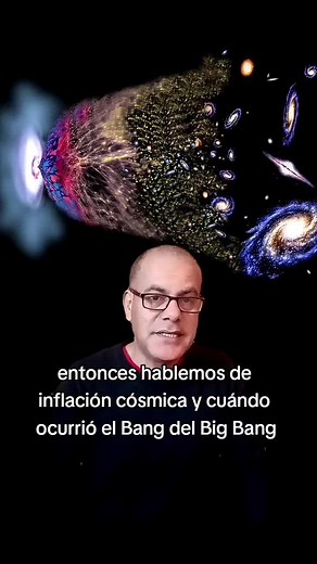 Inflación cósmica: La clave del Big Bang moderno