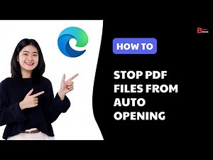 How to Stop PDF Files from Automatically Opening after Download on Edge