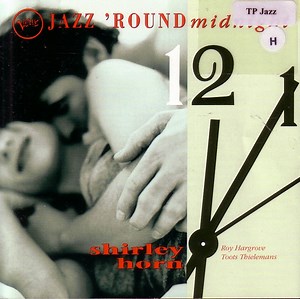 Shirley Horn - Jazz 'Round Midnight