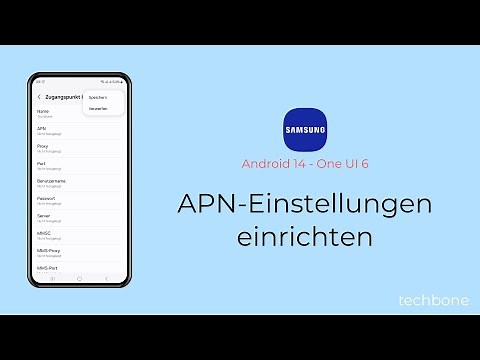 APN-Einstellungen einrichten - Samsung [Android 14 - One UI 6]