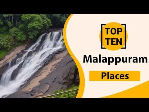 Top 10 Best Tourist Places in Malappuram | Malappuram Best Places | India