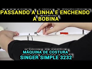 Instruções para Máquina de Costura Singer Simple 3232 - Passando a Linha e Enchendo a Bobina