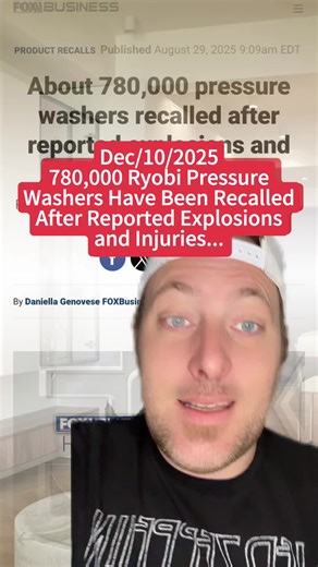 780,000 Ryobi Power Washers Recalled After Explosions and Injuries — Stop Using Them Now #ryobi #recall #powerwasher #consumersafety #homesafety #fyp #foryou #fypシ #news #humor #homedepot #tiktok #greenscreen