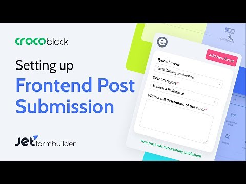 Setting Up Frontend Post Submission | JetFormBuilder & JetEngine