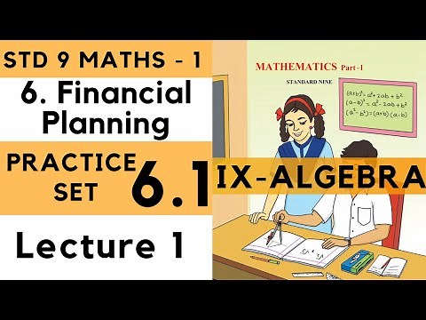 9th Standard Algebra Practice Set 6.1 Lecture 1 Financial Planning | Class 9th Maths-1