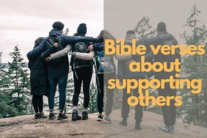 19 Bible verses about supporting others