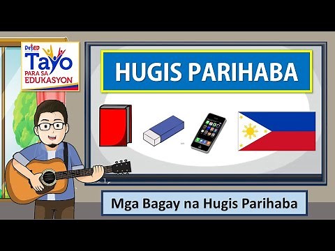 HUGIS PARIHABA || MGA BAGAY NA HUGIS PARIHABA || RECTANGLE TAGALOG LESSON
