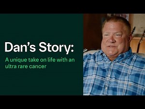 Dan's Story: Life with cancer (DDLPS)
