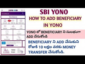 HOW TO ADD BENEFICIARY IN SBI YONO | అకౌంట్ add చేసుకుని 10 లక్షల వరకు amount transfer చేసుకోండి |