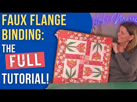 Easy Faux Flange Binding Anyone Can Do!