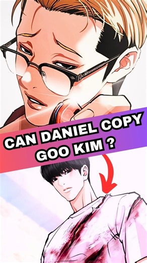 Can Daniel COPY Goo Kim ? #lookism #manhwa #explanation