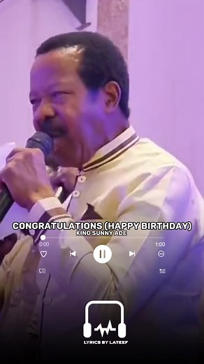 Happy Birthday Song Lyrics by King Sunny Ade