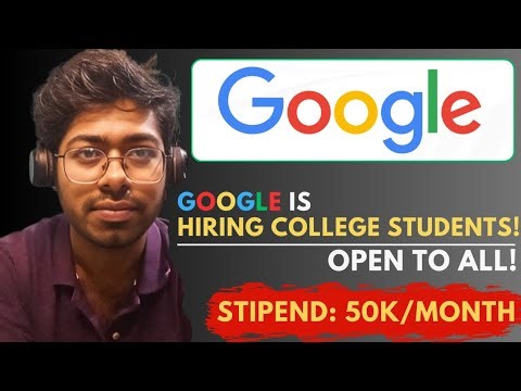 Google Is Hiring College Students! | Open To All | Free Resources | Complete Guide | Engineer 
