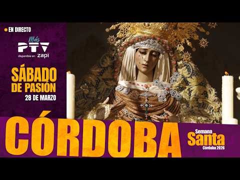 🟡 En directo | Sábado de Pasión en Córdoba | Semana Santa 2026