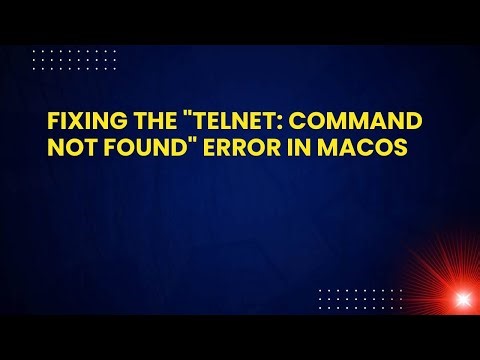 Fixing the "telnet: command not found" Error in macOS