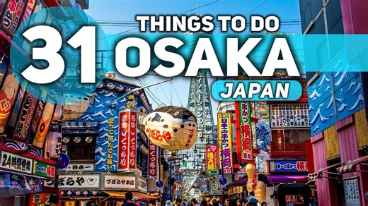 What are the best things to do in Osaka, Japan?
