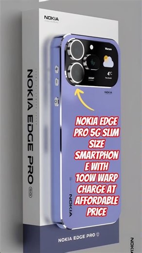 Nokia Edge Pro 5G Slim size smartphone with 100W warp charge at affordable price