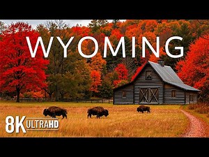 Wyoming in Autumn 8K UHD 🍁 Scenic Plains, Vibrant Forests & Tranquil Nature Views