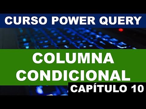 How to Create a Conditional Column in Power Query | Power Query Course in Excel