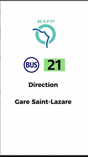Ancien Terminus: " Bus 21, Direction, Gare Saint-Lazare " #ratp #idfm #bus #pourtoii