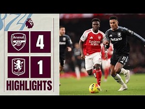 Arsenal 4-1 Aston Villa | Premier League Highlights