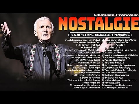 Les 100 Plus Belles Chansons Francaise en Tous les temps ♫ Florent Pagny, Johnny Hallyday, ...