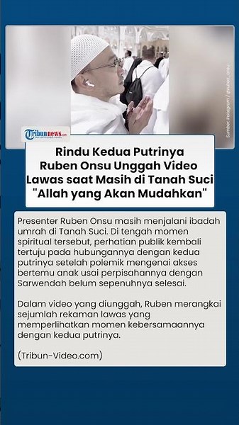 Ruben Onsu Bagikan Video Lawas Bareng Kedua Putrinya dari Tanah Suci: Allah yang Akan Mudahkan