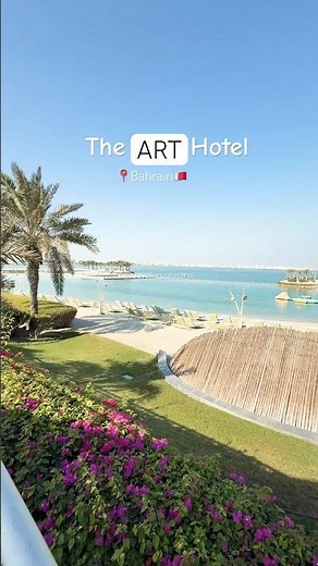 The Art Hotel 🏨, Bahrain 🇧🇭
