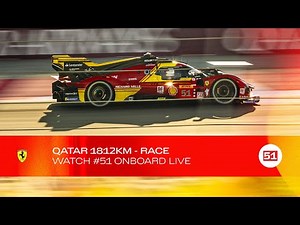 Onboard the #51 LIVE race action at QATAR 1812KM | Ferrari Hypercar